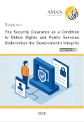 The Security Clearance as a Condition to Obtain Rights and Public Services Undermines the Government’s Integrity
