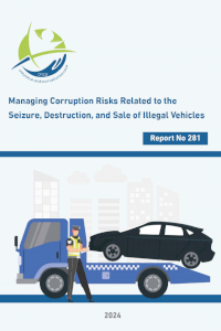 Managing Corruption Risks Related to the  Seizure, Destruction, and Sale of Illegal Vehicles 