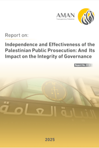 Independence and Effectiveness of the Palestinian Public Prosecution: And Its Impact on the Integrity of Governance