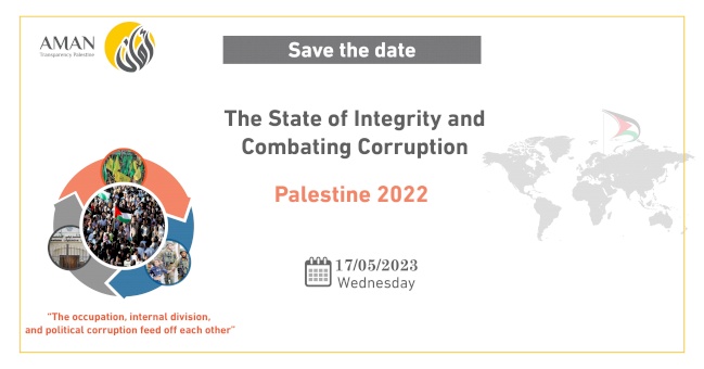  Launching the Results of the Annual Report:  The State of Integrity and Combating Corruption in Palestine 2022